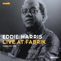Harris, Eddie Live At Fabrik, Hamburg 1988