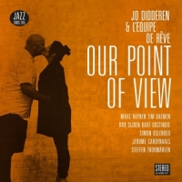 Jo Didderen & L Equipe De Reve Our Point Of View