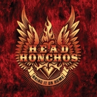 Head Honchos Bring It On Home