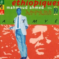Ahmed, Mahmoud Ethiopiques 19 - Alemeye