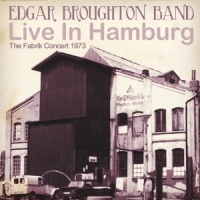 Broughton, Edgar -band- Live In Hamburg The Fabrik Concert