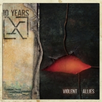 Ten Years Violent Allies