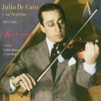 Caro, Julio De Buen Amigo