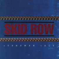 Skid Row Subhuman Race
