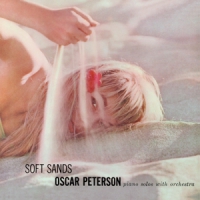 Peterson, Oscar Soft Sands + Plays 'my Fair Lady' + 1