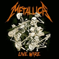 Metallica Live Wire