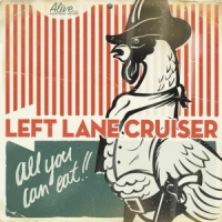 Left Lane Cruiser All You Can Eat -coloured-