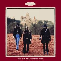 Kadavar For The Dead Travel Fast (cd+bluray)