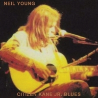 Young, Neil Citizen Kane Jr. Blues (live)