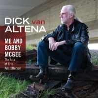 Dick Van Altena Me And Bobby Mcgee