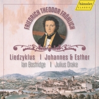 Bostridge, Ian Friedrich Theodor Frohlich - Liedzyklus / Johannes & Es