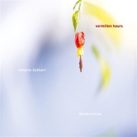 Dalibert, Melaine & David Sylvian Vermillion Hours