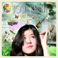 Smith, Josh Over Your Head -ltd-