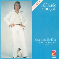 Francois, Claude Magnolias For Ever