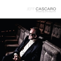 Jeff Cascaro Broadway And Beyond