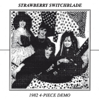 Strawberry Switchblade 1982 4 Piece Demo