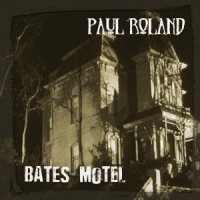 Roland, Paul Bates Motel