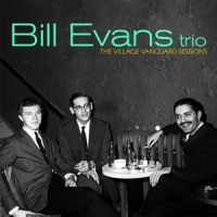 Evans Trio, Bill Village Vanguard Sessions