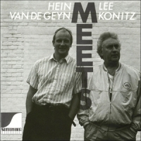 Lee Konitz & Hein Van De Geyn Hein Van De Geyn Meets Lee Konitz