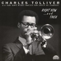 Charles Tolliver All Stars Right Now...and Then