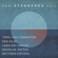 Carrington, Terri Lyne New Standards Vol. 1