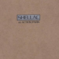 Shellac At Action Park