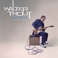 Trout, Walter Blues For The Modern Daze -coloured-