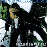 Roland, Paul -& Midnight Rags- The Werewolf Of London