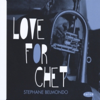 Stephane Belmondo Love For Chet