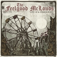Feelgood Mclouds, The Life On A Ferris Wheel
