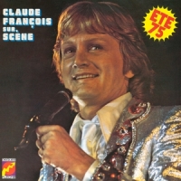 Francois, Claude Sur Scene Ete 1975
