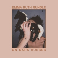 Rundle, Emma Ruth & Thou On Dark Horses