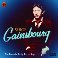 Gainsbourg, Serge Essential Early Recordings