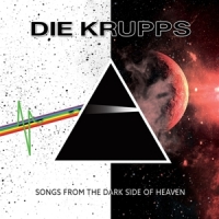 Die Krupps Songs From The Dark Side Of Heaven