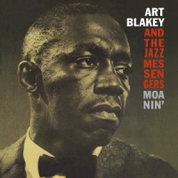 Blakey, Art & The Jazz Messengers Moanin'