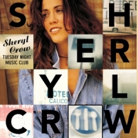 Crow, Sheryl Tuesday Night Music Club