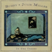 Miller, Buddy & Julie In The Throes -coloured-