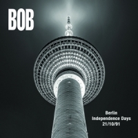 Bob Berlin Independence Days 21/10/1991