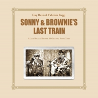 Davis, Guy & Fabrizio Poggi Sonny & Brownies Last Train (lp)