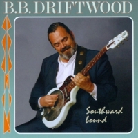 Driftwood, B.b. Southward Bound