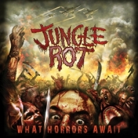 Jungle Rot What Horrors Await -coloured-