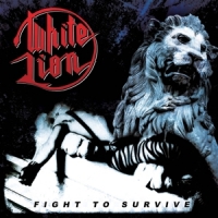 White Lion Fight To Survive -coloured-