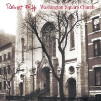 Robert Fripp Washington Square Church