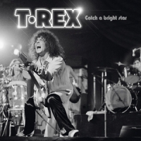 T. Rex Catch A Bright Star Live In Cardiff -picture Disc-