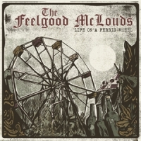 Feelgood Mclouds, The Life On A Ferris Wheel