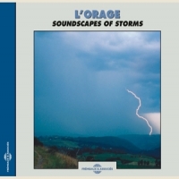 Sons De La Nature L Orage - Soundscapes Of Storms