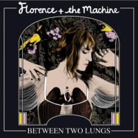 Florence + The Machine Between Two Lungs (+ Bonus Cd)