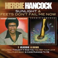Hancock, Herbie Sunlight/feets Don't Fail Me Now