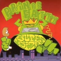 Prince Fatty Supersize