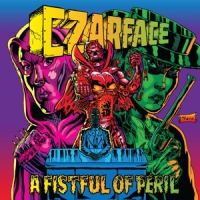Czarface Fistful Of Peril